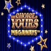 The Choice is Yours Megaways