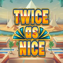 Twice As Nice