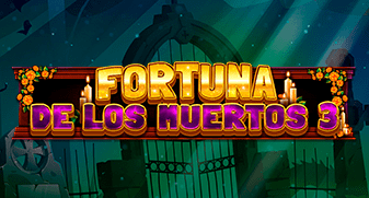 Fortuna De Los Muertos 3